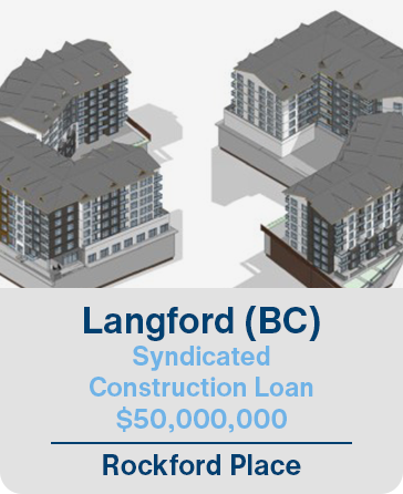 Langford (BC) Syndicated Construction Loan $50,000,000 Rockford Place