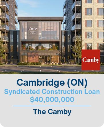 Cambridge (ON) Syndicated Construction Loan $40,000,000 The Camby