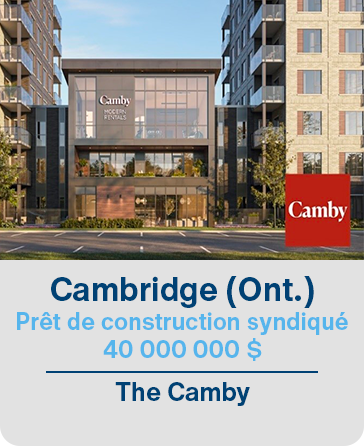 Cambridge (Ont.) Prêt de construction syndiqué 40 000 000 $ The Camby