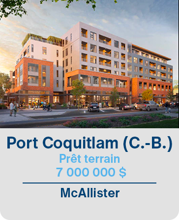 Port Coquitlam (C.-B.) Prêt terrain 7 000 000 $ McAllister