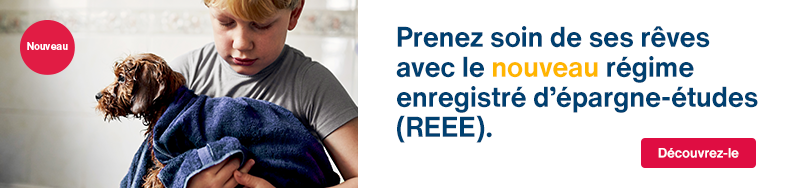 Prenez soin de ses rves avec le nouveau rgime enregistr dpargne-tudes (REEE).
